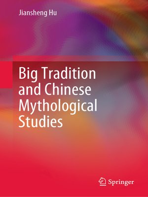 cover image of Big Tradition and Chinese Mythological Studies